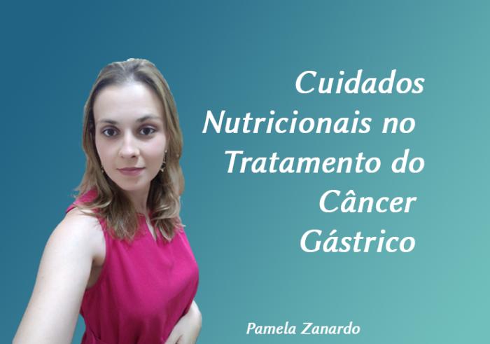 Cuidados Nutricionais no Tratamento do Câncer Gástrico