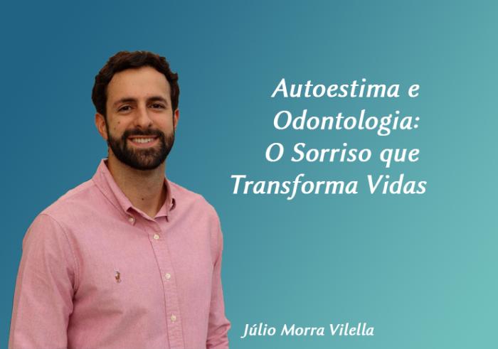 Autoestima e Odontologia:  O Sorriso que Transforma Vidas