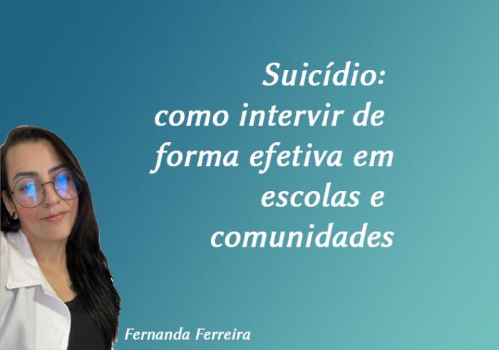 Suicídio: como intervir de forma efetiva em escolas e comunidades