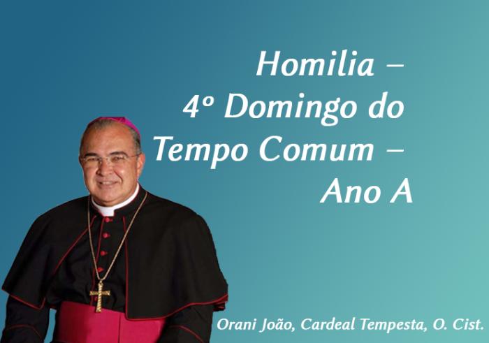 Homilia – 4º Domingo do Tempo Comum – Ano A