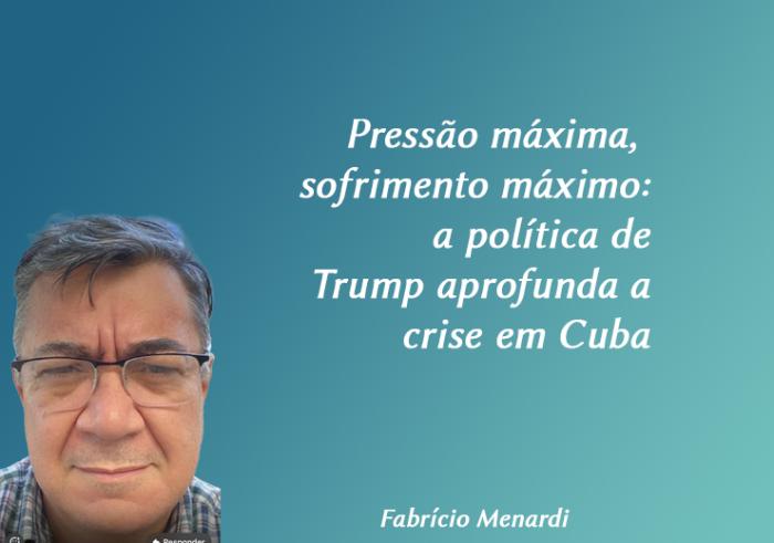 Pressão máxima, sofrimento máximo: a política de Trump aprofunda a crise em Cuba