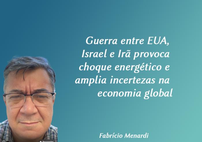 Guerra entre EUA, Israel e Irã provoca choque energético e amplia incertezas na economia global