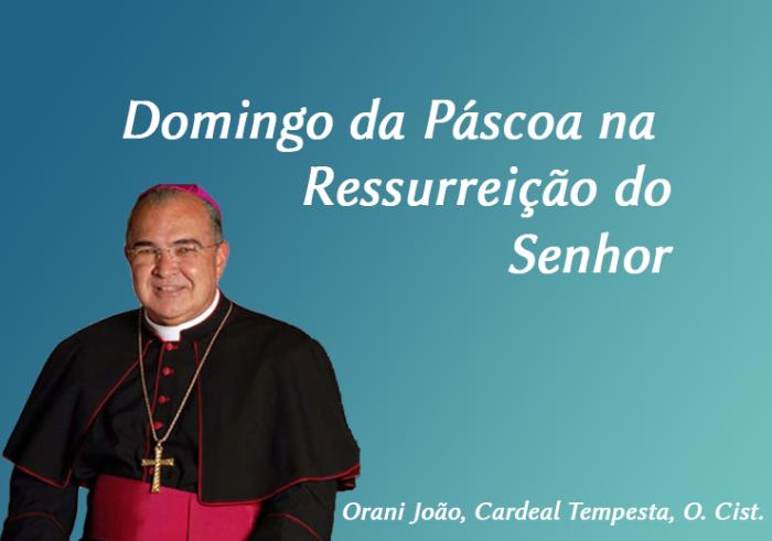 Domingo da Páscoa na Ressurreição do Senhor