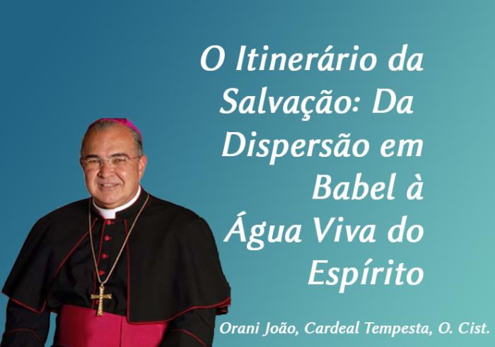 O Itinerário da Salvação: Da Dispersão em Babel à Água Viva do Espírito