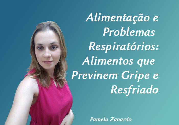 Alimentação e Problemas Respiratórios: Alimentos que Previnem Gripe e Resfriado