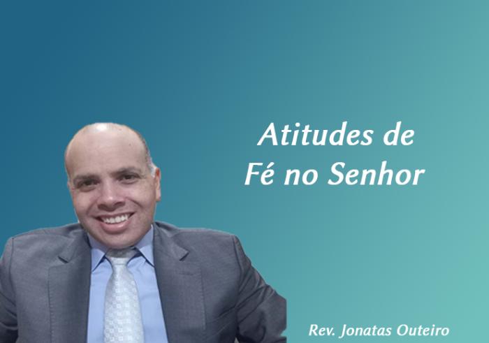 Atitudes de Fé no Senhor