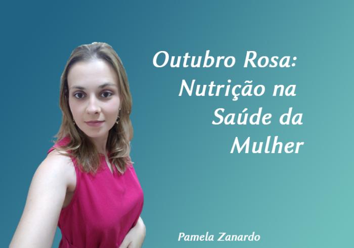 Outubro Rosa: Nutrição na Saúde da Mulher