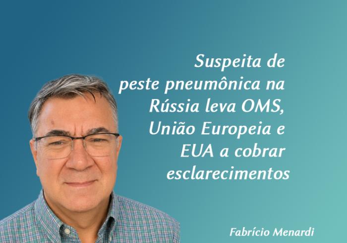 Suspeita de peste pneumônica na Rússia leva OMS, União Europeia e EUA a cobrar esclarecimentos