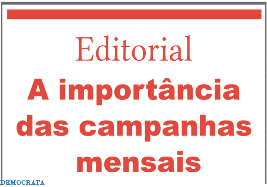 A importância das campanhas mensais