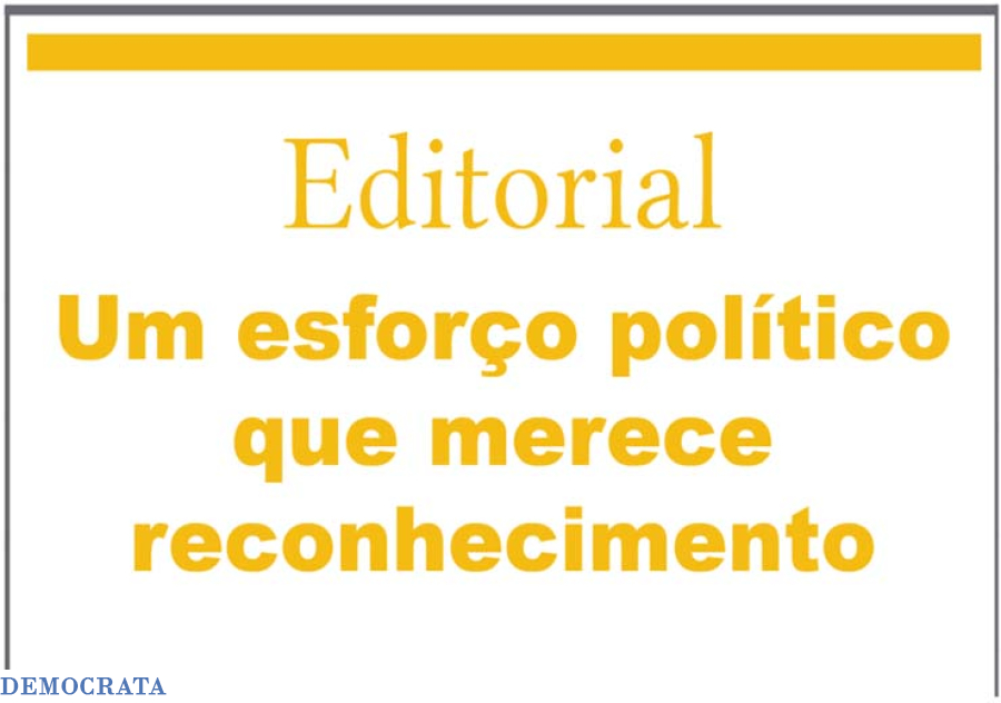 Um esforço político que merece reconhecimento