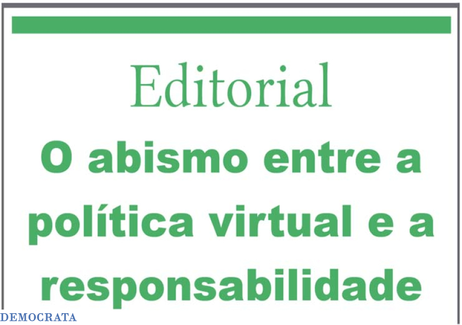 O abismo entre a política virtual e a responsabilidade