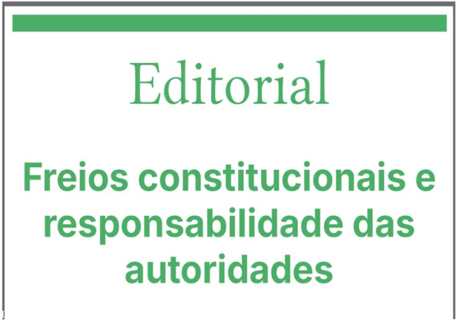 Freios constitucionais e responsabilidade das autoridades