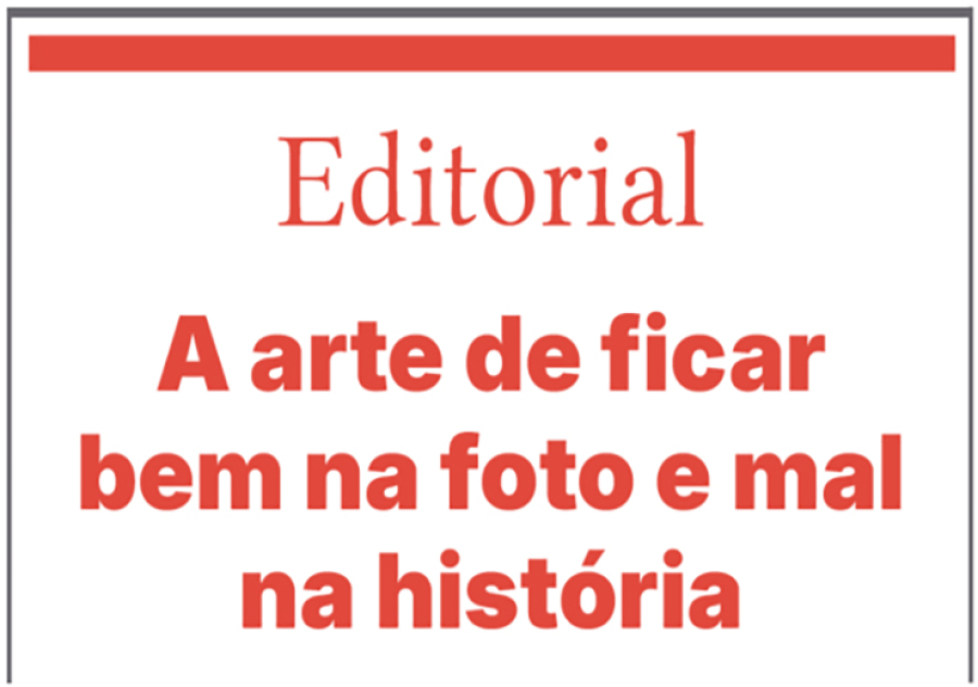 A arte de ficar bem na foto e mal na história