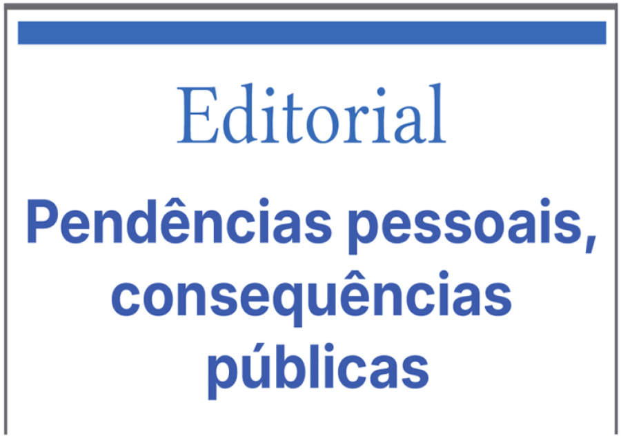 Pendências pessoais, consequências públicas