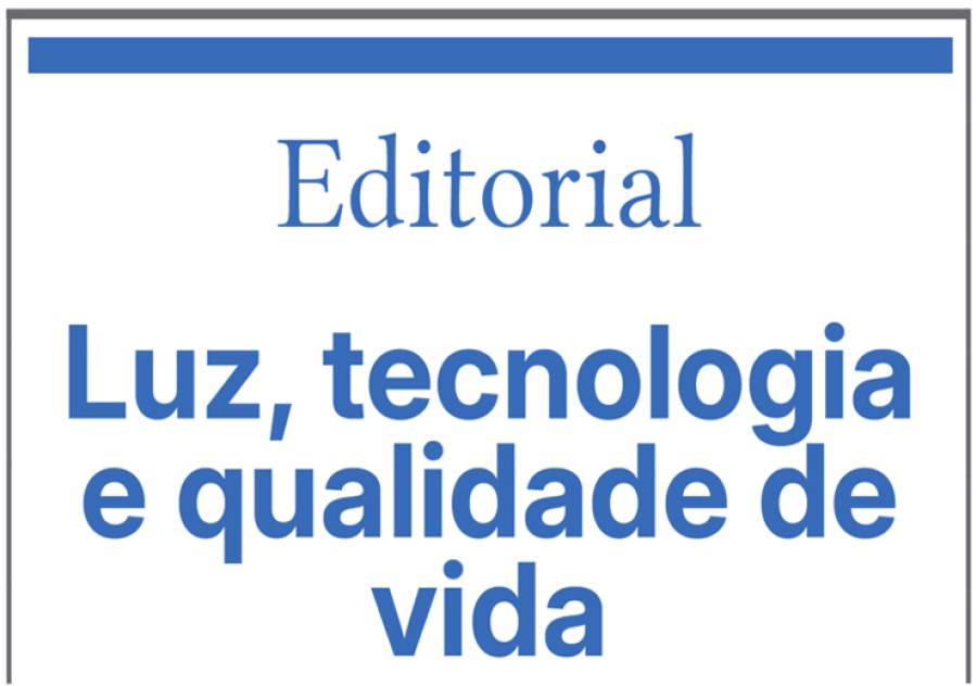 Luz, tecnologia e qualidade de vida