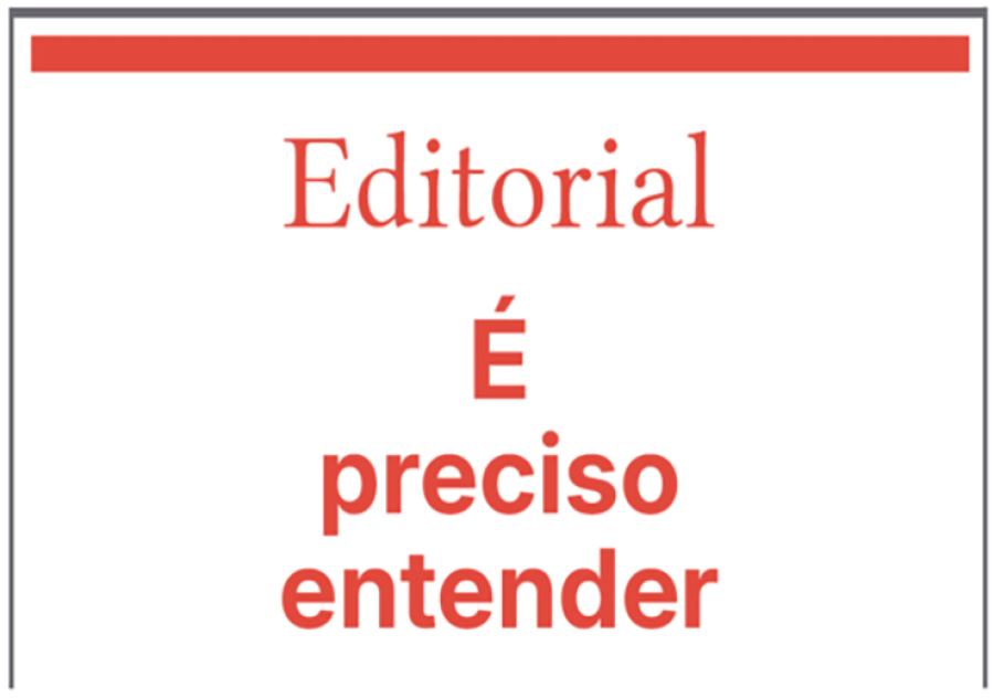 É preciso entender