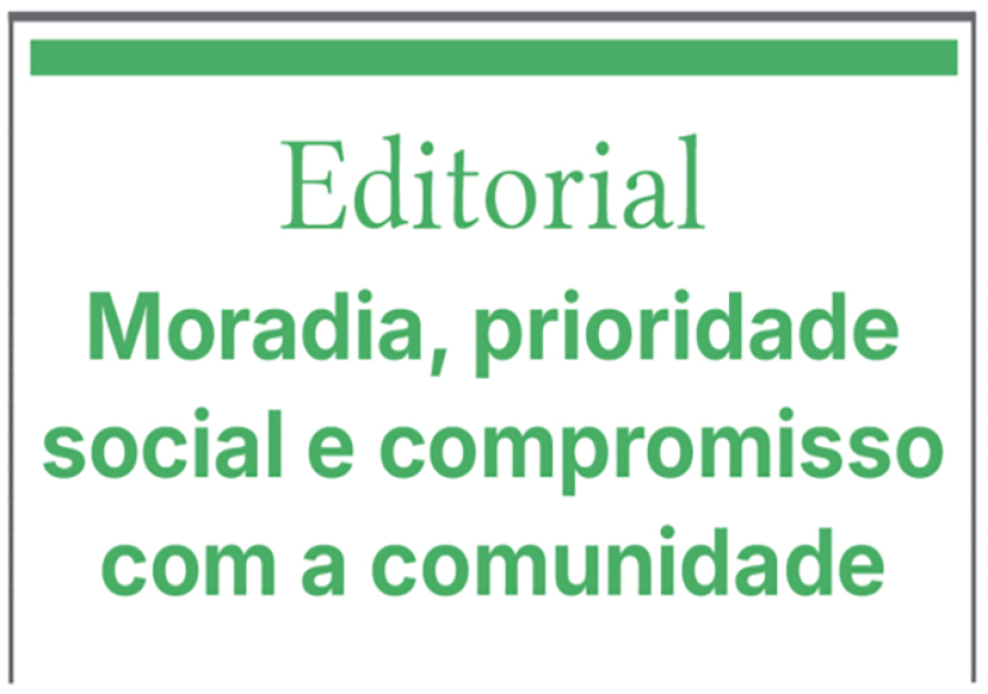 Moradia, prioridade social e compromisso com a comunidade